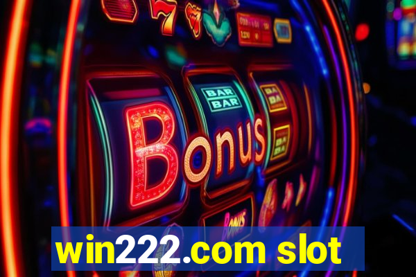 win222.com slot